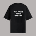 Not From Paris Madame Tshirt - Summer Essential